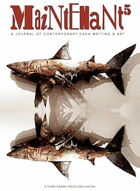 【预售】Maintenant 5: A Journal of Contemporary Dada Writing