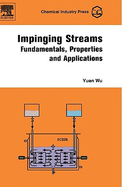 【预售】Impinging Streams: Fundamentals, Properties and