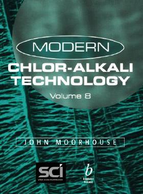 【预售】Modern Chlor-Alkali Technology Volume 8