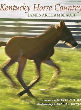 【预售】Kentucky Horse Country: Images of the Bluegrass