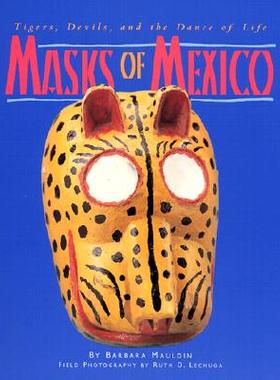 【预售】Masks of Mexico: Tigers, Devils, and the Dance of