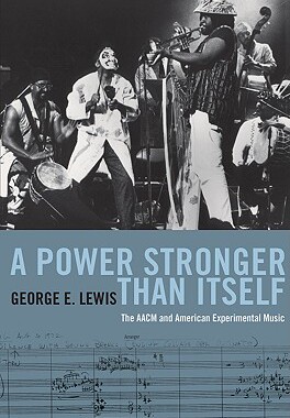 【预售】A Power Stronger Than Itself: The AACM and American