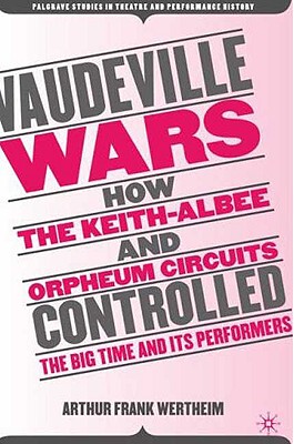 【预售】Vaudeville Wars: How Keith-Albee and Orpheum