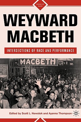 【预售】Weyward Macbeth: Intersections of Race and