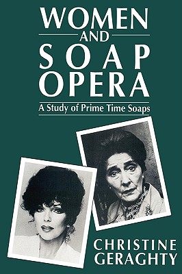 【预售】Women And Soap Opera:A Study Of Prime Time Soaps