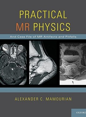 【预售】Practical MR Physics: And Case File of MR Artifacts