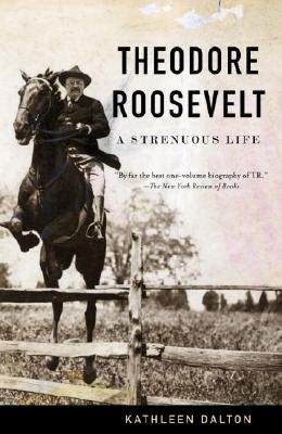 【预售】Theodore Roosevelt: A Strenuous Life
