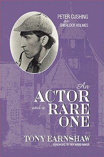 【预售】An Actor and a Rare One: Peter Cushing as Sherlock