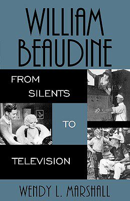 【预售】William Beaudine: From Silents to Television
