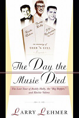 【预售】The Day the Music Died: The Last Tour of Buddy