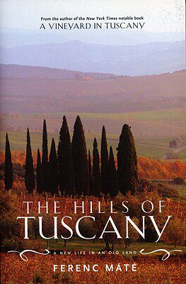 【预售】The Hills of Tuscany: A New Life in an Old Land