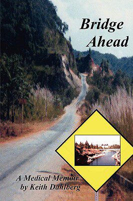 【预售】Bridge Ahead: A Medical Memoir