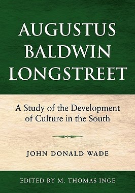 【预售】Augustus Baldwin Longstreet: A Study of the