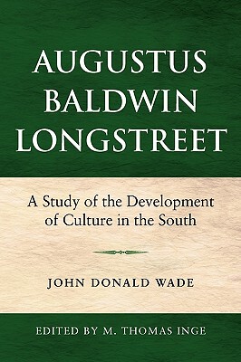 【预售】Augustus Baldwin Longstreet: A Study of the