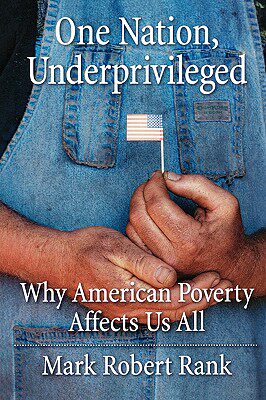 【预售】One Nation, Underprivileged: Why American Poverty