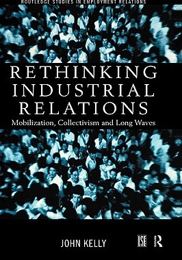 【预售】Rethinking Industrial Relations: Mobilisation
