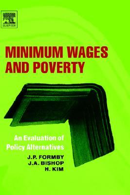 【预售】Minimum Wages and Poverty: An Evaluation of Policy