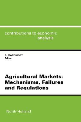 【预售】Agricultural Markets: Mechanisms, Failures and
