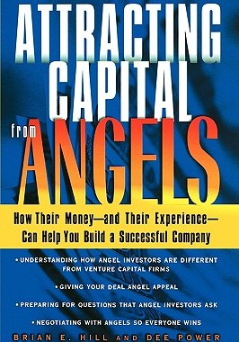 【预售】Attracting Capital From Angels: How Their Money--