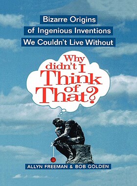 【预售】Why Didn'T I Think Of That?  Bizarre Origins Of