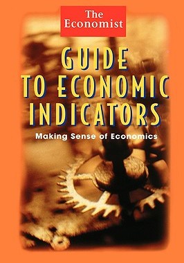 【预售】The Economist Guide to Economic Indicators: Making