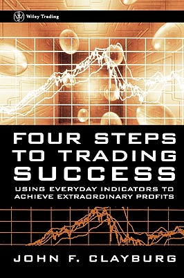 【预售】Four Steps To Trading Success: Using Everyday
