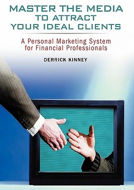 【预售】Master The Media To Attract Your Ideal Clients: A