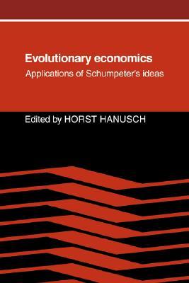 【预售】Evolutionary Economics: Applications of Schumpeter's