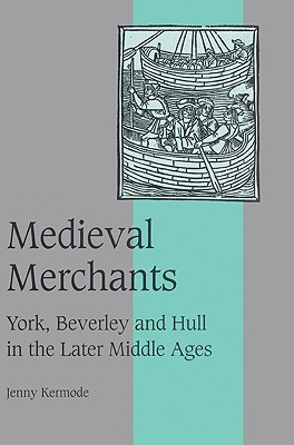 【预售】Medieval Merchants: York, Beverley and Hull in the