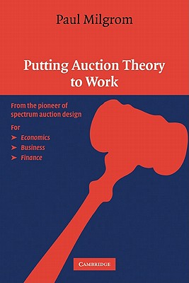 英文原版 拍卖理论与实务 诺贝尔经济学奖得主 Paul Milgrom: Putting Auction Theory to Work 书籍/杂志/报纸 原版其它 原图主图