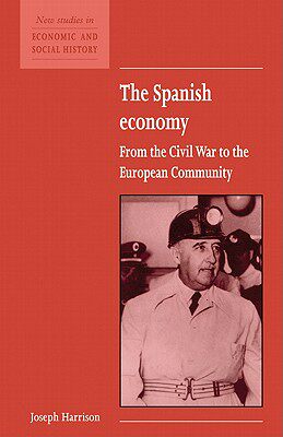 【预售】The Spanish Economy: From the Civil War to the