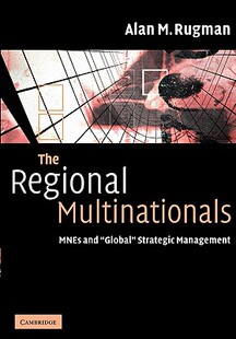 【预售】The Regional Multinationals: Mnes and 'Global'