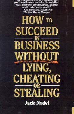 【预售】How to Succeed in Business Without Lying, Cheating