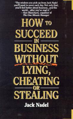 【预售】How to Succeed in Business Without Lying, Cheating