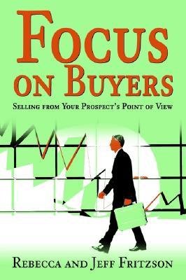 【预售】Focus on Buyers: Selling from Your Prospect's Point