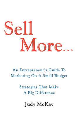 【预售】Sell More: An Entrepreneur's Guide to Marketing on a