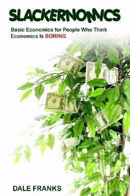 【预售】Slackernomics: Basic Economics for People Who Think