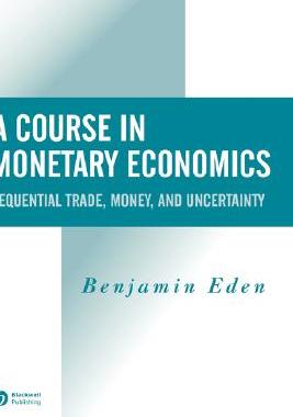 【预售】A Course In Monetary Economics - Sequential Trade