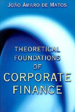 【预售】Theoretical Foundations of Corporate Finance