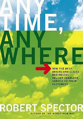 【预售】Anytime, Anywhere: How the Best Bricks- And-Clicks
