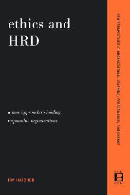 【预售】Ethics and Hrd: A New Approach to Leading