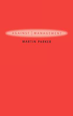 【预售】Against Management - Organization In The Age Of