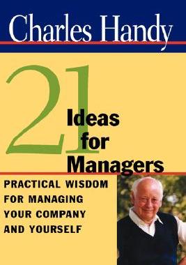 【预售】21 Ideas for Managers: Practical Wisdom for Managing