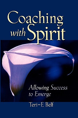 【预售】Coaching With Spirit: Allowing Success To Emerge
