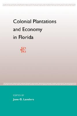 【预售】Colonial Plantations and Economy in Florida