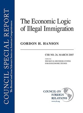 【预售】The Economic Logic of Illegal Immigration: Council