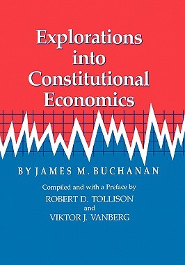 【预售】Explorations Into Constitutional Economics