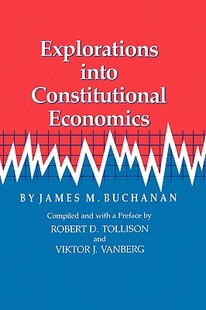 【预售】Explorations Into Constitutional Economics