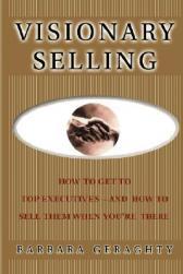 【预售】Visionary Selling: How to Get to Top Executives and