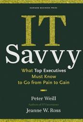 【预售】IT Savvy: What Top Executives Must Know to Go from